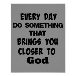 Closer to God Inspirational Christian Quote Posters