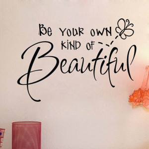 hot wall sticker be your own kind of beautiful cut vinyl wall quote ...