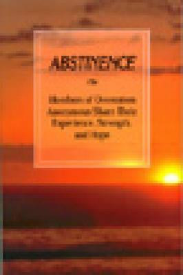 ... of Overeaters Anonymous Share Their Experience, Strength, and Hope