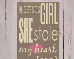 She Stole My Heart - Wooden Sign - Typography Word Art - Your Choice ...