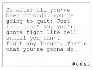 depression, fight, hope, inspiration, quit, quote, text