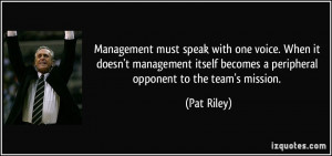 ... becomes a peripheral opponent to the team's mission. - Pat Riley