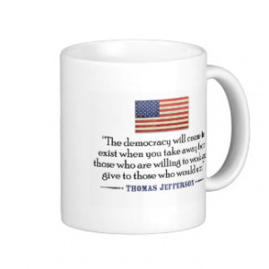 Jefferson: The democracy will cease to exist... Coffee Mug