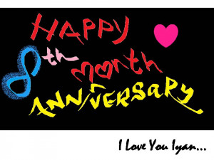Quotes 8 Month Anniversary ~ 8th Month Anniversary | Our Secret ...