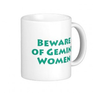 images of gemini quotes | Beware of Gemini Women Mugs