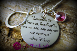 Etched Walt Disney Quote Infinity keychain or necklace - dreams, laugh ...