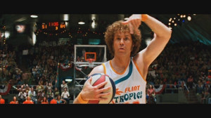 Funny Quotes From Semi Pro