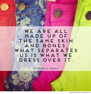 Fashion / Words of Wisdom: You Are What You Wear