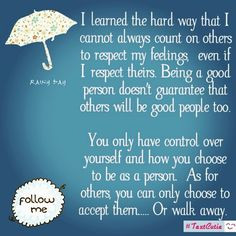 quote #life #unfair #peoplesuck I hope this message gets to you ...