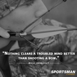 Women Bowhunting, Archery Quotes, Mind Better, Archery Hunt'S Quotes ...