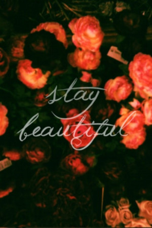 Stay Beautiful!
