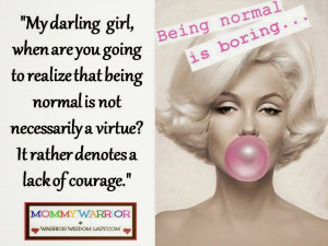 BEING NORMAL IS BORING