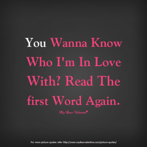 cute-love-quotes-you-wanna-know-who-i-am-in-love_large.jpg