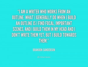 quote Brandon Sanderson i am a writer who works from 234614 png