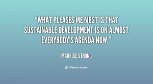 What pleases me most is that sustainable development is on almost ...