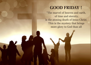 ... Good Friday Images 2015 then let's have a look at these Good Friday