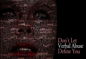 Don't Let Verbal Abuse Define You by DeadofNight-Art