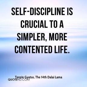 Self Discipline Is Crucial To A Simpler More Contented Life