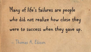 are-people-who-did-not-realize-how-close-they-were-to-sucess-when-they ...