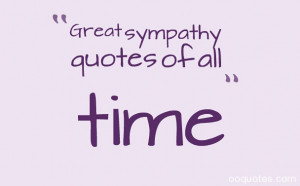 Great sympathy quotes of all time