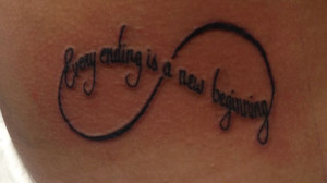 Every ending is a new beginning tattoo