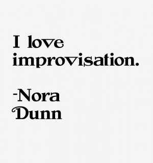 Nora Dunn Quotes & Sayings