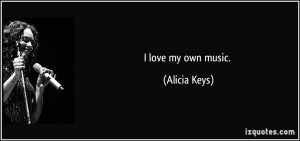 quote-i-love-my-own-music-alicia-keys-101420.jpg
