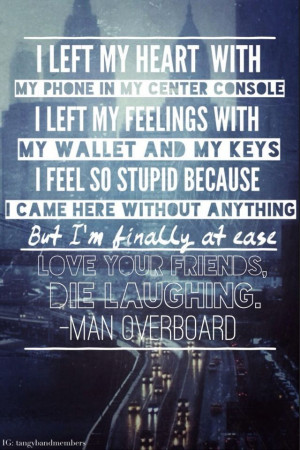 Man Overboard Quotes Tumblr Man overboard