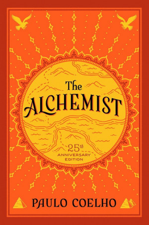 The Alchemist,’ by Paulo Coelho, and following your dream