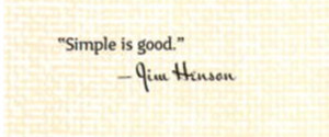 The quote from Jim Henson in the first chapter of The Art of Up .