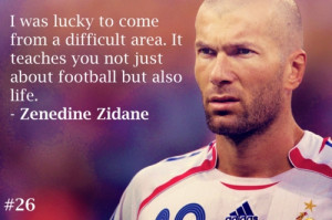 Anonymous said: can you get any good zidane quotes?
