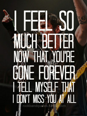 Gone forever- Three Days Grace