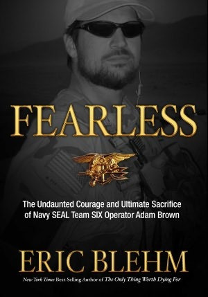Fearless: The Heroic Story of One Navy SEAL's Sacrifice in the Hunt ...