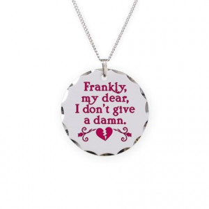 Classic Rhett Butler Quote Necklace Circle Charm