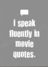 Speak Fluently In Movie Quotes