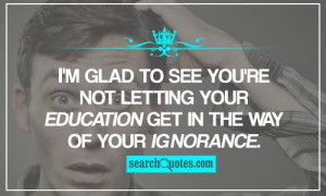 Ignorance Quotes & Sayings