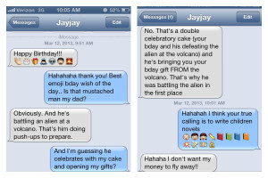 My cousin Jay had me dying with his emoji story, but a little later on ...