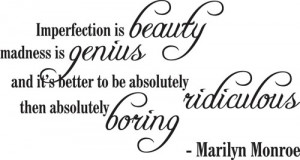 Imperfection Is Beauty Quote Imperfection is beauty