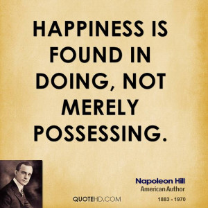 Happiness Found Doing Not...