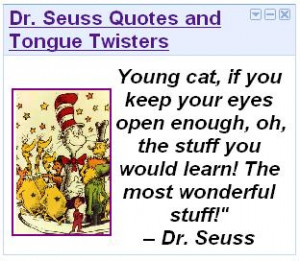 Dr. Seuss Quotes and Tongue Twisters ( store.yahoo.com/cgi-bin/clink )