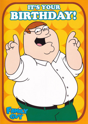 Family Guy - Peter Griffin Bithday Card [Sound Card]