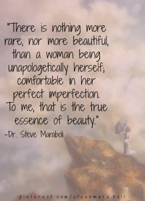 beauty #quote Steve Maraboli I like how it speaks of truly being ...