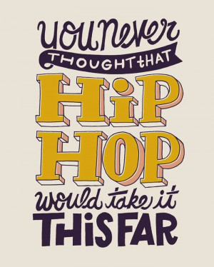 Biggie quote - Hip Hop ya don't stop