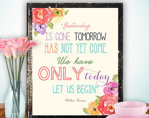 ... nursery family inspirational quote -Yesterday is gone, Mother Teresa