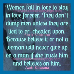 women fall in love to stay in love forever they don t dump men unless ...