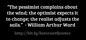 the-pessimist-complains-about-the-wind-the-optimist-expects-it-9