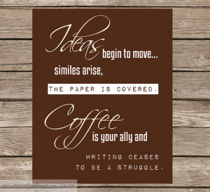 Coffee is your Ally, Kitchen Art Print, Inspirational Quotes Art ...