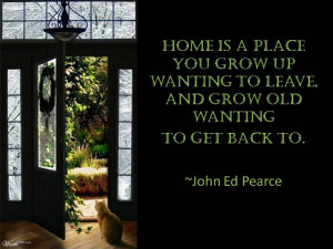 The House ... Love ... Longing ... (quotes + pictures)