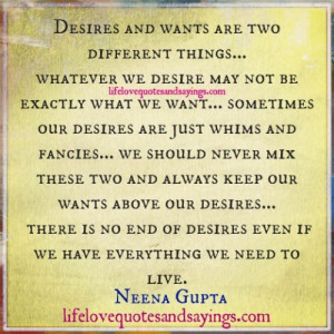 Whatever We Desire..