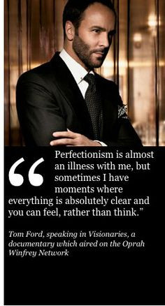 20 Memorable Tom Ford Quotes